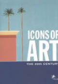 Icons of Art : The 20th Century