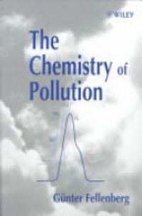 Fellenberg G. - The Chemistry of Pollution