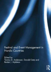 Tommy D. Andersson,Donald Getz,Reidar Johan Mykletun - Festival and Event Management in Nordic Countries