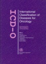 ICD-0 International Classification of Diseases for Oncology