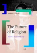 The Future of Religion: Toward a Reconciled Society