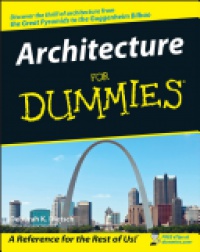 Deborah K. Dietsch - Architecture For Dummies