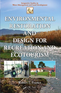 Robert L. France - Environmental Restoration and Design for Recreation and Ecotourism