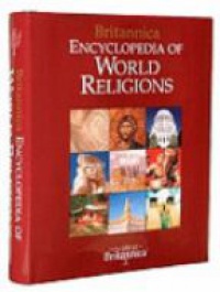  - Britannica Encyclopedia of World Religions