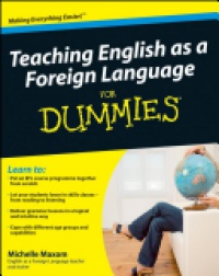 Michelle Maxom - Teaching English as a Foreign Language For Dummies