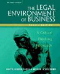 Kubasek N. - The Legal Environment of Business: A Critical Thinking
