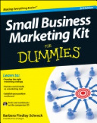 Barbara Findlay Schenck - Small Business Marketing Kit For Dummies