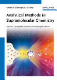 Schalley Ch. - Analytical Methods in Supramolecular Chemistry, 2 Volumes