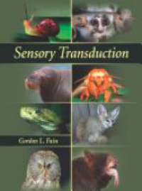 Gordon L. Fain - Sensory Transduction