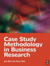 Dul J. - Case Study Methodology in Business Research