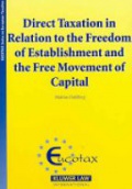 Direct Taxation in Relation to the Freedom of Establishment and the Free Movement of Capital