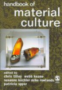 Tilley Ch. - Handbook of Material Culture