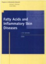 Fatty Acids and Inflammatory Skin Diseases