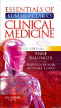 Ballinger, Anne - Essentials of Kumar and Clark's Clinical Medicine