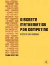 Peter Grossman - Discrete Mathematics for Computing