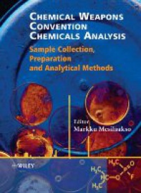 Mesilaakso M. - Chemical Weapons Convention Chemicals Analysis: Sample Collection, Preparation and Analytical Methods