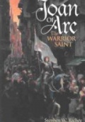Joan of Arc: The Warrior Saint
