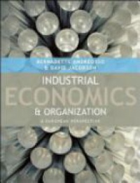 Andreosso B. - Industrial Economics and Organization: A European Perspective