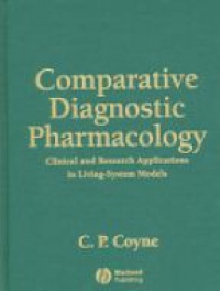 Coyne C.P. - Comparative Diagnostic Pharmacology: Applications in Living-Models