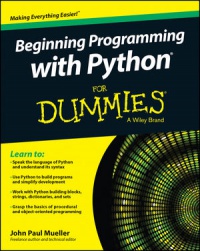 John Paul Mueller - Beginning Programming with Python For Dummies