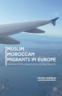Moha Ennaji - Muslim Moroccan Migrants in Europe