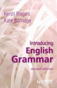 Kersti Borjars,Kate Burridge - Introducing English Grammar