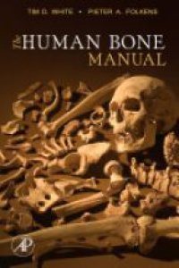 White T. D. - The Human Bone Manual