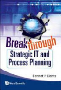 Lientz Bennet P - Breakthrough Strategic It And Process Planning