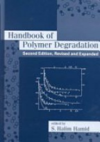 Hamid S. H. - Handbook of Polymer Degradation, 2nd ed.