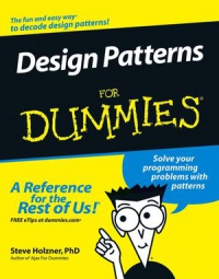 Steve Holzner - Design Patterns For Dummies