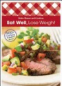 Eat Well Lose Weight
500+ Great-tasting and Healthful Recipes