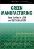 Green Manufacturing: Case Studies in Lean and Sustainability