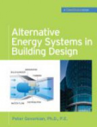 Gevorkian P. - Alternative Energy Systems in Building Design (GreenSource Books)