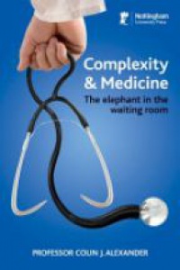 Alexander M. - Complexity and Medicine