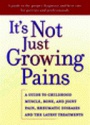 It´s Not Just Growing Pains