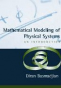 Mathematical Modeling of Physical Systems: An Introduction