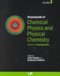 Moore - Encyclopedia of Chemical Physics and Physical Chemistry, 3 Vol. Set