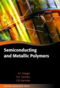 Heeger, Alan J.; Sariciftci, Niyazi Serdar; Namdas, Ebinazar B. - Semiconducting and Metallic Polymers