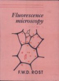Rost F. - Fluorescence Microscopy, 2 Vol. Set