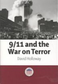 David Holloway - 9/11 and the War on Terror