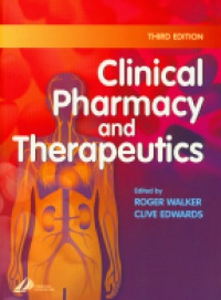 Walker R. - Clinical Pharmacy and Therapeutics