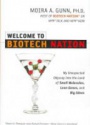 Welcome to BioTech Nation: My Unexpected Odyssey into the Land of Small Molecules, Lean Genes, and Big Ideas