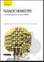 Nanochemistry: A Chemical Approach to Nanomaterials