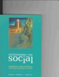 Marshall B. L. - Engendering the Social: Feminist Encounters with Sociological Theory