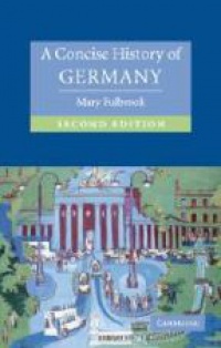 Fulbrook M. - A Concise History of Germany
