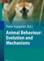 Animal Behaviour : Evolution and Mechanisms