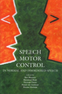 Maasen B. - Speech Motor Control