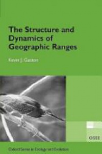 Gaston K. J. - The Structure and Dynamics of Geographic Ranges