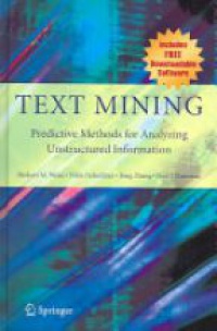 Weiss S.M. - Text Mining: Predictive Methods for Analyzing Unstructured Information