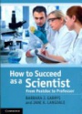 How to Succed as a Scientist